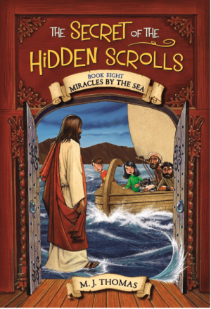 The Secret of the Hidden Scrolls: Miracles by the Sea, Book 8