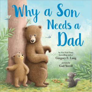 Why a Son Needs a Dad
