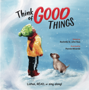 Think Of Good Things: Listen, READ, or sing along!