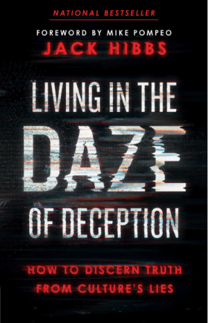 Living in the Daze of Deception : How to Discern Truth from Culture’s Lies