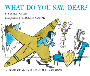 What Do You Say, Dear? : A Caldecott Honor Award Winner