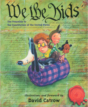 We the Kids : The Preamble to the Constitution of the United States