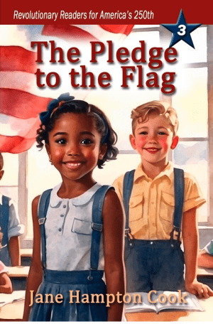 The Pledge to the Flag: Revolutionary Readers for America's 250th Level 3